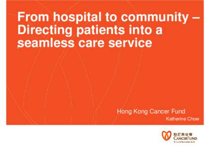 From hospital to community –  Directing patients into a  seamless service