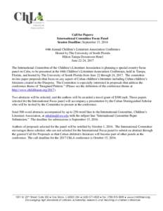 Call for Papers: International Committee Focus Panel Session Deadline: September 15, 2016 44th Annual Children’s Literature Association Conference Hosted by The University of South Florida Hilton Tampa Downtown Hotel