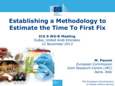 Establishing a Methodology to Estimate the Time To First Fix ICG 8 WG-B Meeting Dubai, United Arab Emirates 12 November 2013