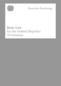 Basic Law for the Federal Republic of Germany Print version As at: October 2010