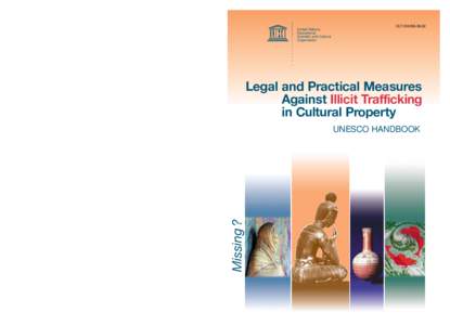 Legal and practical measures against illicit trafficking in cultural property: UNESCO handbook; 2006