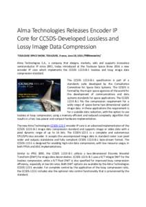 Microsoft WordAlma Technologies Releases Encoder IP Core for CCSDS-Developed Lossless and Lossy Image Data Compre