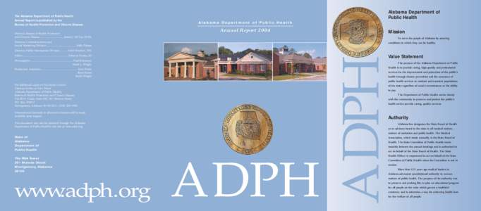 The Alabama Department of Public Health Annual Report is published by the Bureau of Health Promotion and Chronic Disease. Director, Bureau of Health Promotion and Chronic Disease .................................James J.