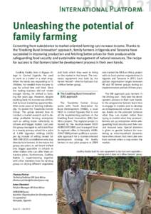 International Platform  Unleashing the potential of family farming Converting from subsistence to market-oriented farming can increase income. Thanks to the ’Enabling Rural Innovation’ approach, family farmers in Uga