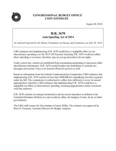 CONGRESSIONAL BUDGET OFFICE COST ESTIMATE August 20, 2014 H.R[removed]Anti-Spoofing Act of 2014