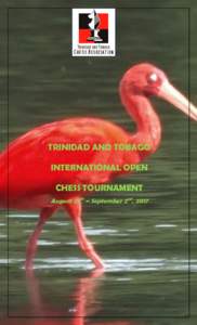 TRINIDAD AND TOBAGO INTERNATIONAL OPEN CHESS TOURNAMENT August 27th – September 2nd, 2017  Invitation
