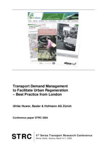 Transportation planning / Sustainable transport / Road traffic management / Transport economics / Electronic toll collection / Congestion pricing / Transportation demand management / Traffic congestion / Road pricing / Carsharing / Public transport / Travel plan