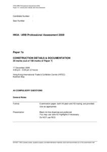 HKIA/ARB Professional Assessment 2009 Paper 7a Construction Details and Documentation Candidate Number  :