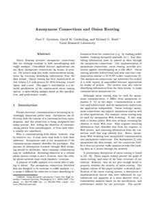 Anonymous Connections and Onion Routing Paul F. Syverson, David M. Goldschlag, and Michael G. Reed   Naval Research Laboratory