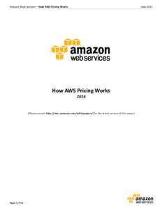 Amazon	
  Web	
  Services	
  –	
  How	
  AWS	
  Pricing	
  Works	
    June	
  2015	
     	
  