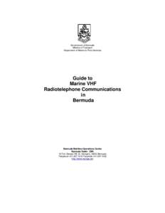 Government of Bermuda Ministry of Transport Department of Marine & Ports Services Guide to Marine VHF