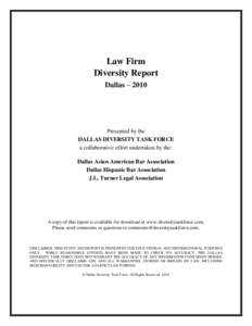 Law Firm Diversity Report Dallas – 2010 Presented by the DALLAS DIVERSITY TASK FORCE