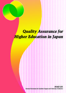Quality Assurance for Higher Education in Japan NIAD-UE National Institution for Academic Degrees and University Evaluation
