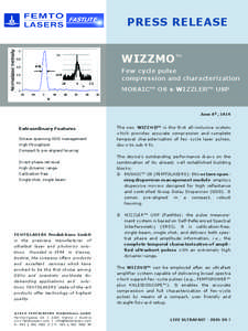 PRESS RELEASE WIZZMO ™ Few cycle pulse compression and characterization MOSAIC™ OS