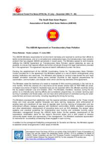 International Forest Fire News (IFFN) No. 31 (July – December 2004, The South East Asian Region: Association of South East Asian Nations (ASEAN)  The ASEAN Agreement on Transboundary Haze Pollution