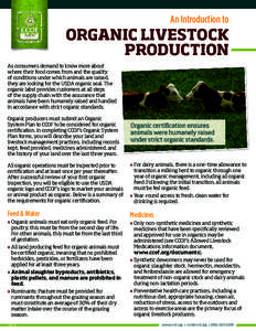 An Introduction to  ORGANIC LIVESTOCK PRODUCTION As consumers demand to know more about where their food comes from and the quality