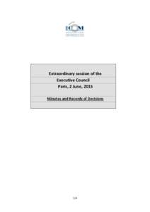 Extraordinary session of the Executive Council Paris, 2 June, 2015 Minutes and Records of Decisions  1/4