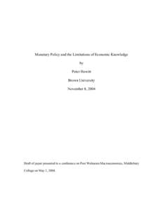 Monetary Policy and the Limitations of Economic Knowledge by Peter Howitt Brown University November 8, 2004