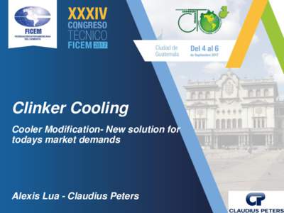 Clinker Cooling Cooler Modification- New solution for todays market demands Alexis Lua - Claudius Peters