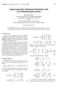 Brazilian Journal of Physics, vol. 22, no. 1, March, 1992  S upersymmetric Quantum Mechanics and
