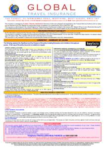GLOBAL TRAVEL INSURANCE THE TURRET, 25 FARNCOMBE ROAD, WORTHING, WEST SUSSEX, BN11 2AY TelFaxEmail  Web www.globaltravelinsurance.co.uk This insurance is arrang
