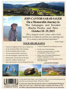 JOIN CANTOR SARAH SAGER On a Memorable Journey to The Galapagos and Ecuador Machu Picchu and Peru  October[removed], 2015