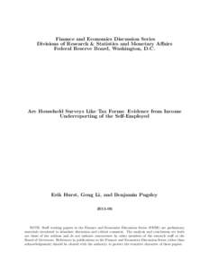 Are Household Surveys Like Tax Forms: Evidence from Income Underreporting of the Self-Employed