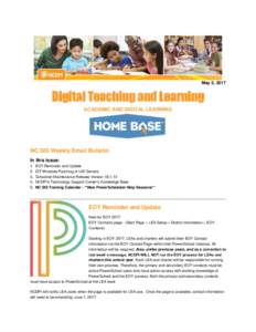May 5, 2017  Digital Teaching and Learning ACADEMIC AND DIGITAL LEARNING  NC SIS Weekly Email Bulletin