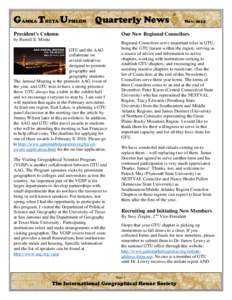 GAMMA THETA UPSILON Quarterly News President’s Column by Burrell E. Montz GTU and the AAG collaborate on several initiatives