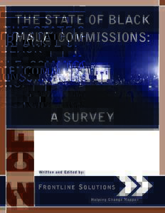THE STATE OF BLACK MALE COMMISSIONS: A SURVEY  Written and Edited by: