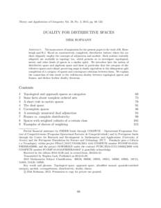 Theory and Applications of Categories, Vol. 28, No. 3, 2013, pp. 66–122.  DUALITY FOR DISTRIBUTIVE SPACES DIRK HOFMANN Abstract. The main source of inspiration for the present paper is the work of R. Rosebrugh and R.J.