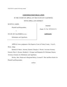 Filed[removed]; opinion following remand  CERTIFIED FOR PUBLICATION IN THE COURT OF APPEAL OF THE STATE OF CALIFORNIA FIFTH APPELLATE DISTRICT SCOTT R. JAMES,