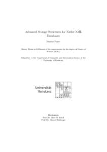 Advanced Storage Structures for Native XML Databases Dimitar Popov Master Thesis in fulfillment of the requirements for the degree of Master of Science (M.Sc.)