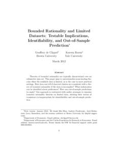 Bounded Rationality and Limited Datasets: Testable Implications, Identifiability, and Out-of-Sample Prediction∗ Geoffroy de Clippel† Brown University