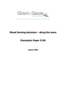 Mixed farming decisions – doing the sums Discussion Paper 5/06 August 2006  Table of Contents
