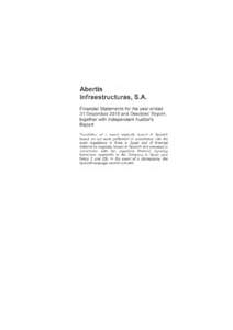 ABERTIS INFRAESTRUCTURAS, S.A. Financial statements and Directors’ Report for the year ended 31 December 2015 Translation of a report originally issued in Spanish based on our work performed in accordance with the a
