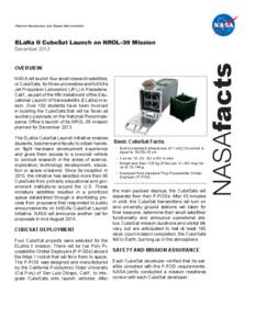 National Aeronautics and Space Administration  ELaNa II CubeSat Launch on NROL-39 Mission OVERVIEW NASA will launch four small research satellites,