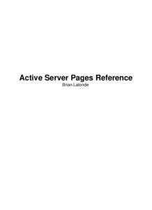 Active Server Pages Reference Brian Lalonde Contents Syntax Basics........................................................................................................................................................