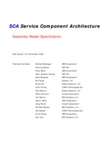 SCA Service Component Architecture Assembly Model Specification SCA Version 0.9, NovemberTechnical Contacts: