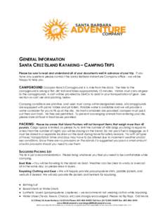 GENERAL INFORMATION SANTA CRUZ ISLAND KAYAKING – CAMPING TRIPS Please be sure to read and understand all of your documents well in advance of your trip. If you have any questions please contact the Santa Barbara Advent