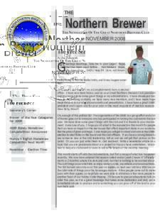 THE  Northern Brewer THE NEWSLETTER OF THE GREAT NORTHERN BREWERS CLUB  NOVEMBER 2008