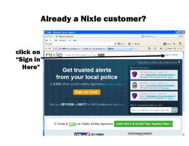 Already a Nixle customer?  click on “Sign in Here”