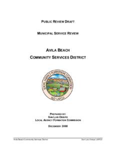 PUBLIC REVIEW DRAFT MUNICIPAL SERVICE REVIEW AVILA BEACH COMMUNITY SERVICES DISTRICT