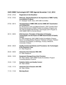 OAR CBMD Technologist ADT CME Agenda November 1 & 2, :00 – 07:30 Registration & Hot Breakfast  07:30 – 07:40