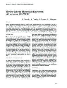BABesch[removed], [removed]doi: [removed]BAB[removed]The Pre-colonial Phoenician Emporium of Huelva ca[removed]BC F. González de Canales, L. Serrano & J. Llompart Abstract