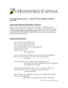 HONEYBEE PUBLICATION #9 – “ENOUGH” ISSUE (ABRIDGED VERSION) JUNE 2010 MAIN TOPIC FOR THIS PUBLICATION: ENOUGH! Much has been written lately on the topic of ‘enough’ – whether you call it prosperity, or abunda