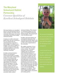 The Maryland Schoolyard Habitat Partnership Common Qualities of Excellent Schoolyard Habitats