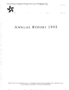 Federal Financial Institutions Examination Council, Washington, DC  ANNUAL REPORT 1995 Board of Governors of the Federal Reserve System, Federal Deposit Insurance Corporation, National Credit Union Administration, Office