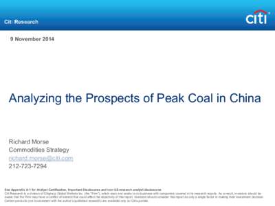 9 NovemberAnalyzing the Prospects of Peak Coal in China Richard Morse Commodities Strategy