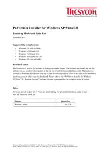 Thesycon ® Software Solutions GmbH & Co. KG  PnP Driver Installer for Windows XP/Vista/7/8 Licensing Model and Price List December 2013